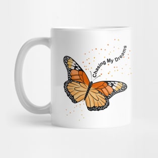 Chasing My Dreams Mug